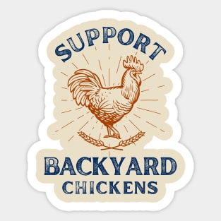 Support Backyard Chickens Sticker